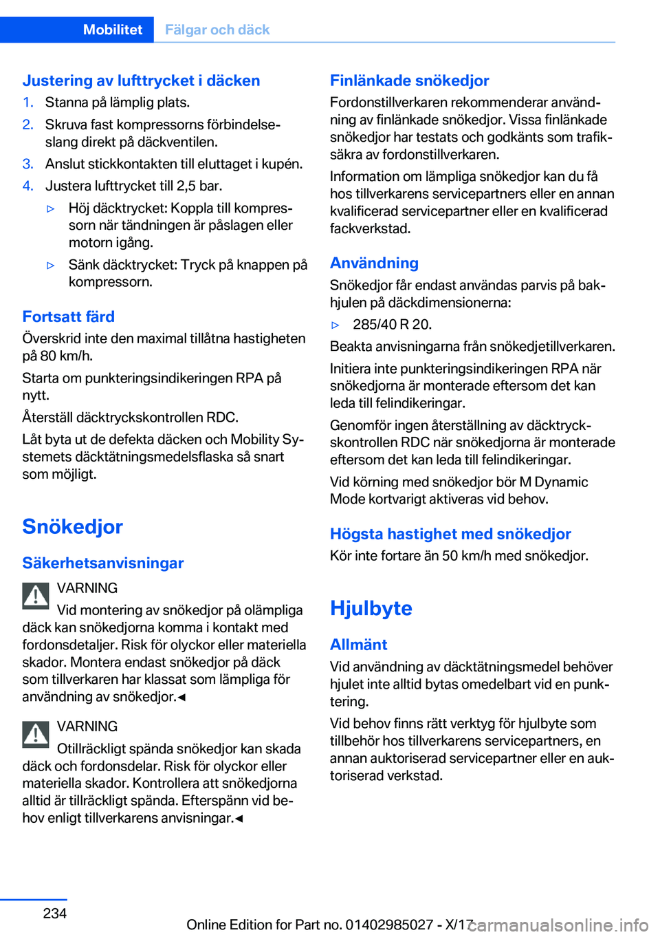 BMW X6 M 2018  InstruktionsbÖcker (in Swedish) �J�u�s�t�e�r�i�n�g��a�v��l�u�f�t�t�r�y�c�k�e�t��i��d�ä�c�k�e�n�1�.�S�t�a�n�n�a� �p�å� �l�ä�m�p�l�i�g� �p�l�a�t�s�.�2�.�S�k�r�u�v�a� �f�a�s�t� �k�o�m�p�r�e�s�s�o�r�n�s� �f�