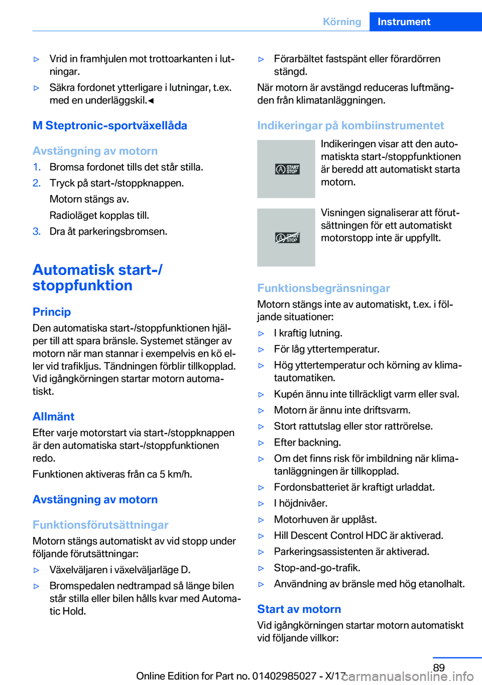 BMW X6 M 2018  InstruktionsbÖcker (in Swedish) 'y�V�r�i�d� �i�n� �f�r�a�m�h�j�u�l�e�n� �m�o�t� �t�r�o�t�t�o�a�r�k�a�n�t�e�n� �i� �l�u�tj
�n�i�n�g�a�r�.'y�S�ä�k�r�a� �f�o�r�d�o�n�e�t� �y�t�t�e�r�l�i�g�a�r�e� �i� �l�u�t�n�i�n�g�a�r�,� �t�.