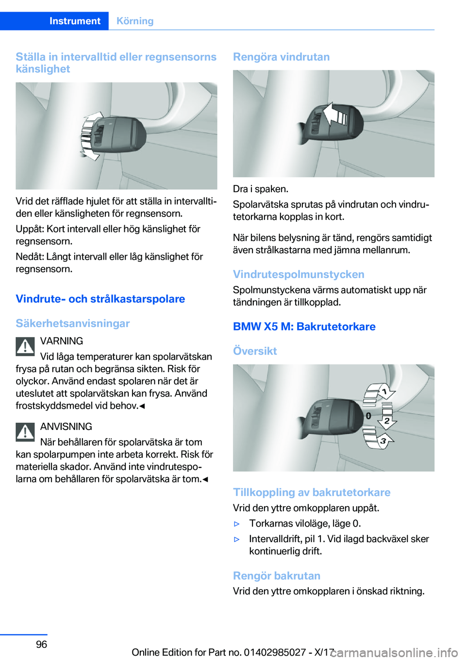 BMW X6 M 2018  InstruktionsbÖcker (in Swedish) �S�t�ä�l�l�a��i�n��i�n�t�e�r�v�a�l�l�t�i�d��e�l�l�e�r��r�e�g�n�s�e�n�s�o�r�n�s
�k�ä�n�s�l�i�g�h�e�t
�V�r�i�d� �d�e�t� �r�ä�f�f�l�a�d�e� �h�j�u�l�e�t� �f�
