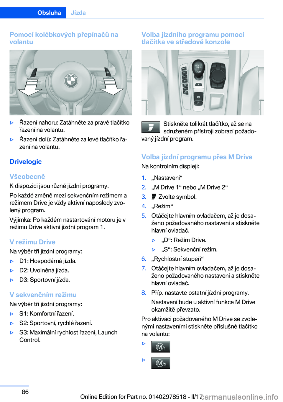 BMW X6 M 2017  Návod na použití (in Czech) �P�o�m�o�c�