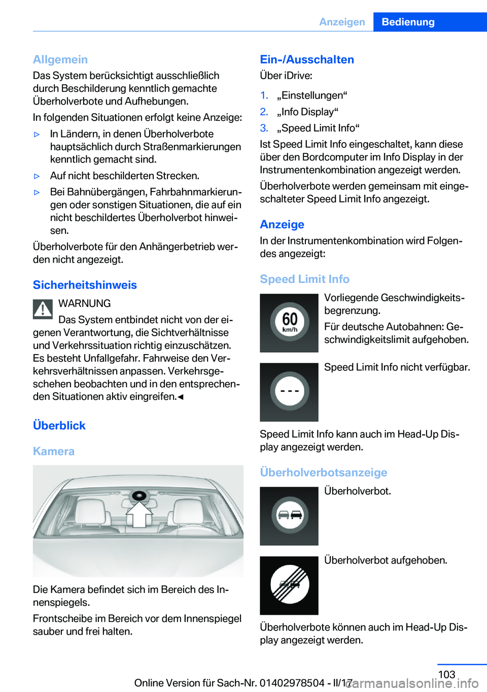 BMW X6 M 2017  Betriebsanleitungen (in German) �A�l�l�g�e�m�e�i�n�D�a�s� �S�y�s�t�e�m� �b�e�r�ü�c�k�s�i�c�h�t�i�g�t� �a�u�s�s�c�h�l�i�e�ß�l�i�c�h
�d�u�r�c�h� �B�e�s�c�h�i�l�d�e�r�u�n�g� �k�e�n�n�t�l�i�c�h� �g�e�m�a�c�h�t�e �