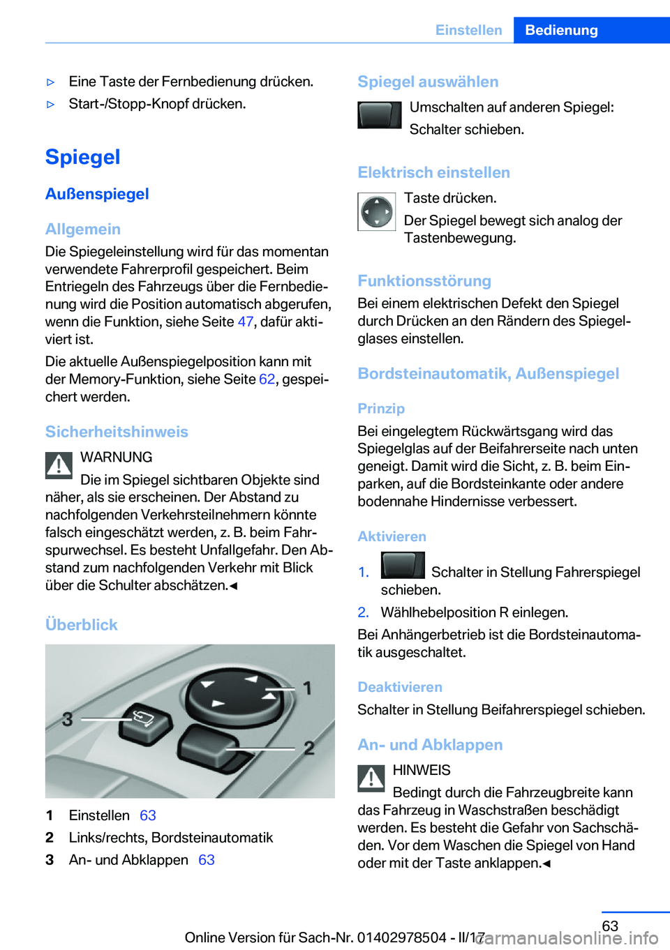 BMW X6 M 2017  Betriebsanleitungen (in German) 'y�E�i�n�e� �T�a�s�t�e� �d�e�r� �F�e�r�n�b�e�d�i�e�n�u�n�g� �d�r�ü�c�k�e�n�.'y�S�t�a�r�t�-�/�S�t�o�p�p�-�K�n�o�p�f� �d�r�ü�c�k�e�n�.
�S�p�i�e�g�e�l�A�u�