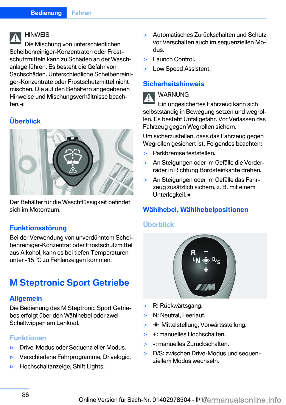 BMW X6 M 2017  Betriebsanleitungen (in German) �H�I�N�W�E�I�S
�D�i�e� �M�i�s�c�h�u�n�g� �v�o�n� �u�n�t�e�r�s�c�h�i�e�d�l�i�c�h�e�n
�S�c�h�e�i�b�e�n�r�e�i�n�i�g�e�r�-�K�o�n�z�e�n�t�r�a�t�e�n� �o�d�e�r� �F�r�o�s�tj �s�c�h�u�t�z�m�i�t�t�e�l�n� �k�a�