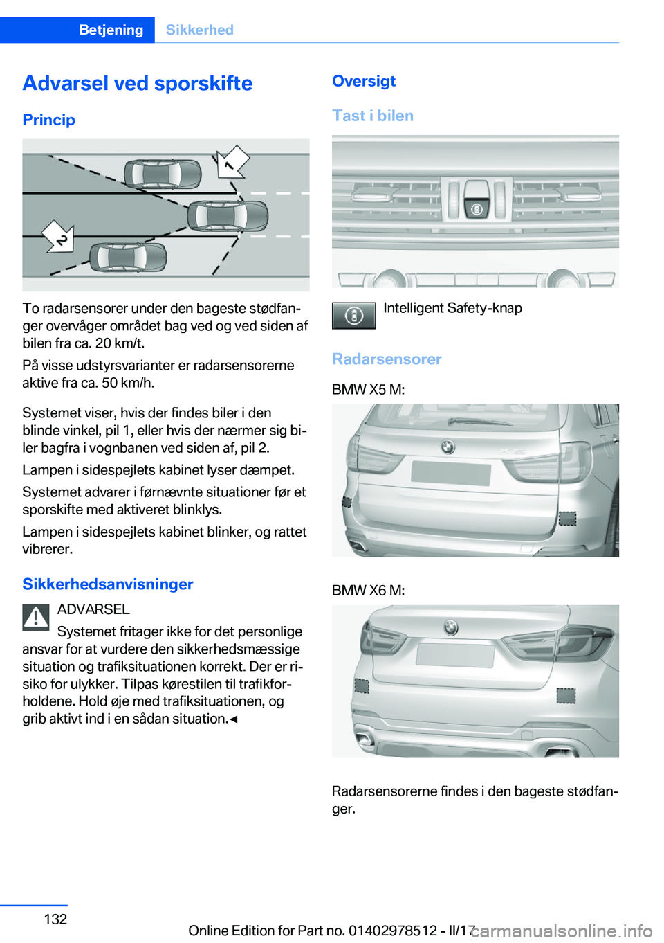BMW X6 M 2017  InstruktionsbØger (in Danish) �A�d�v�a�r�s�e�l��v�e�d��s�p�o�r�s�k�i�f�t�e�P�r�i�n�c�i�p
�T�o� �r�a�d�a�r�s�e�n�s�o�r�e�r� �u�n�d�e�r� �d�e�n� �b�a�g�e�s�t�e� �s�t�