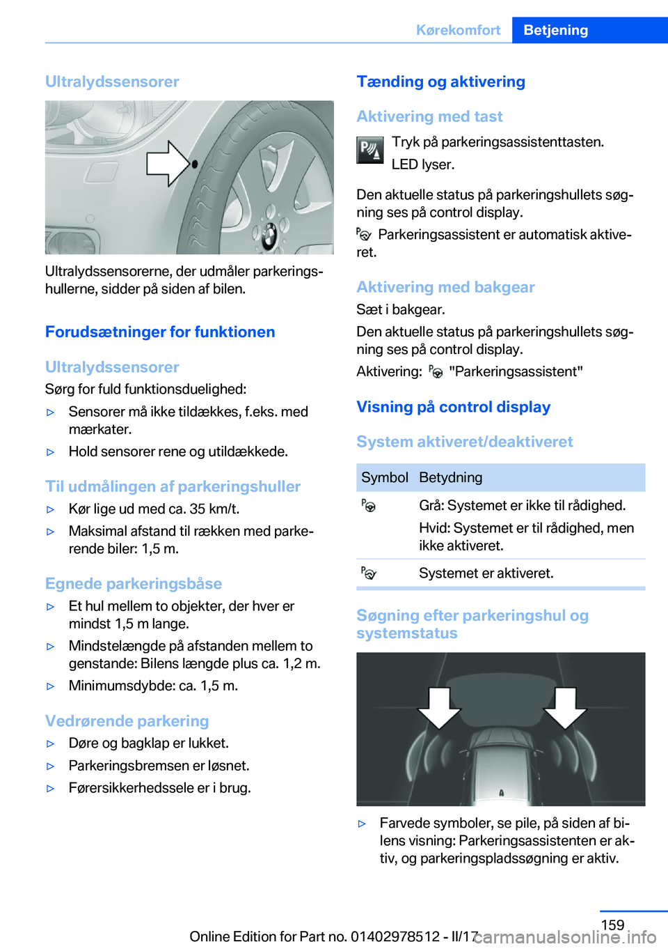 BMW X6 M 2017  InstruktionsbØger (in Danish) �U�l�t�r�a�l�y�d�s�s�e�n�s�o�r�e�r
�U�l�t�r�a�l�y�d�s�s�e�n�s�o�r�e�r�n�e�,� �d�e�r� �u�d�m�å�l�e�r� �p�a�r�k�e�r�i�n�g�sj
�h�u�l�l�e�r�n�e�,� �s�i�d�d�e�r� �p�å� �s�i�d�e�n� �a�f� �b�i�l�e�n�.
�F�