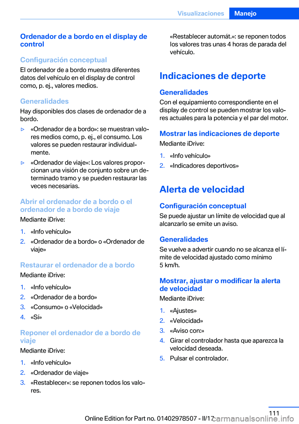 BMW X6 M 2017  Manuales de Empleo (in Spanish) �O�r�d�e�n�a�d�o�r��d�e��a��b�o�r�d�o��e�n��e�l��d�i�s�p�l�a�y��d�e
�c�o�n�t�r�o�l
�C�o�n�f�i�g�u�r�a�c�i�