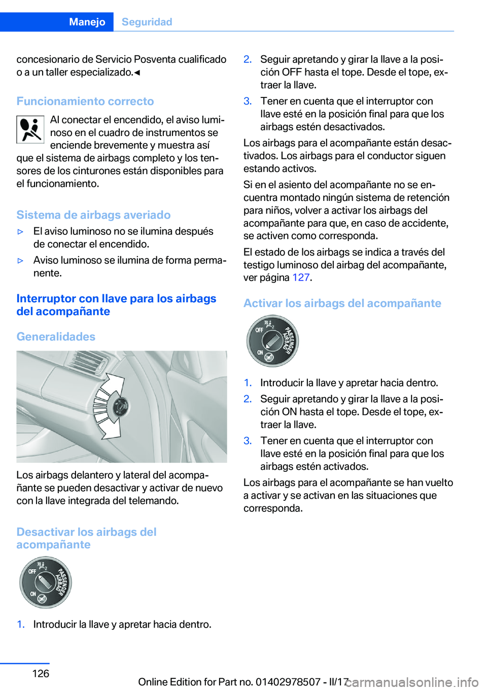 BMW X6 M 2017  Manuales de Empleo (in Spanish) �c�o�n�c�e�s�i�o�n�a�r�i�o� �d�e� �S�e�r�v�i�c�i�o� �P�o�s�v�e�n�t�a� �c�u�a�l�i�f�i�c�a�d�o
�o� �a� �u�n� �t�a�l�l�e�r� �e�s�p�e�c�i�a�l�i�z�a�d�o�.'