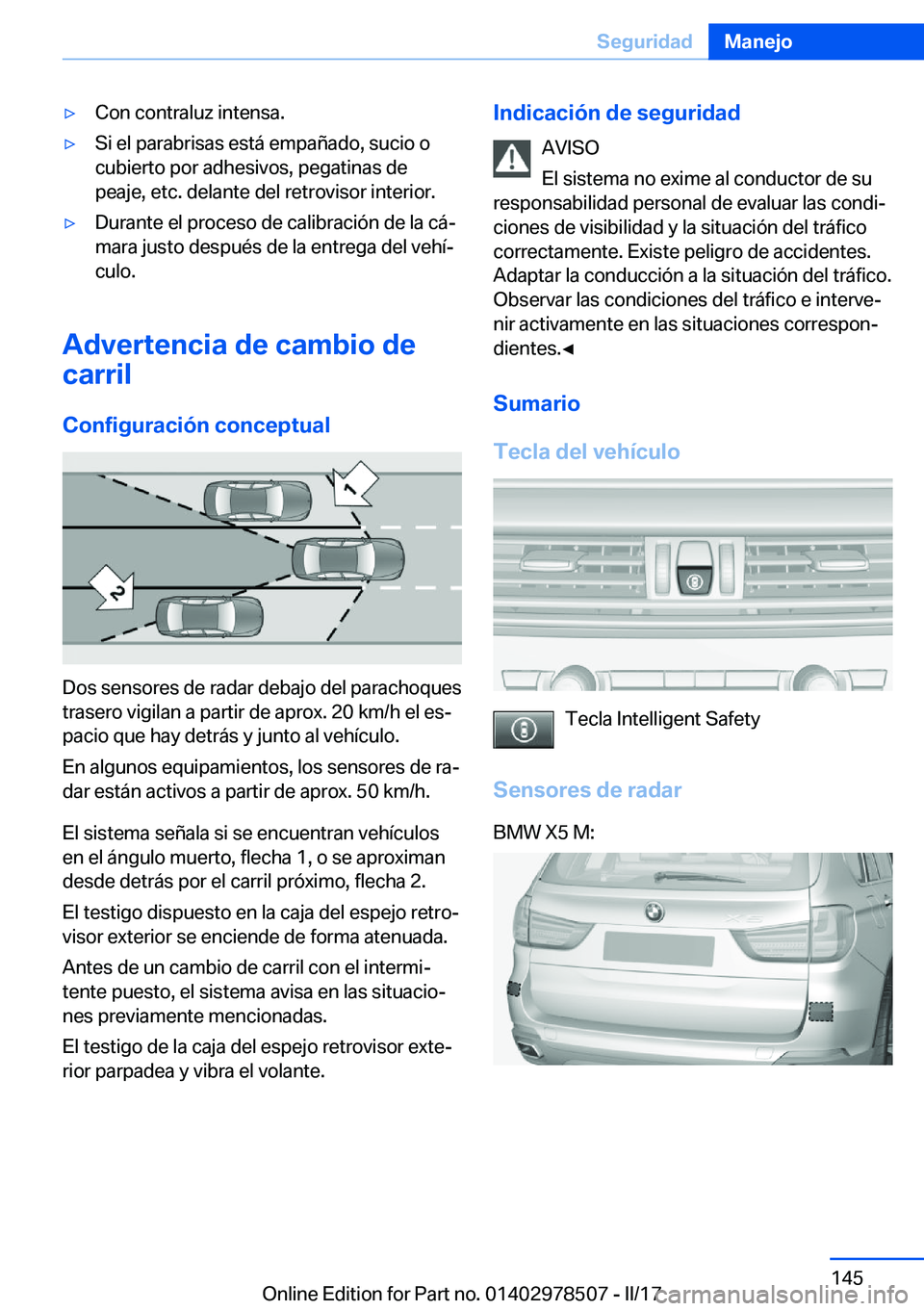 BMW X6 M 2017  Manuales de Empleo (in Spanish) 'y�C�o�n� �c�o�n�t�r�a�l�u�z� �i�n�t�e�n�s�a�.'y�S�i� �e�l� �p�a�r�a�b�r�i�s�a�s� �e�s�t�á� �e�m�p�a�ñ�a�d�o�,� �s�u�c�i�o� �o
�c�u�b�i�e�r�t�o� �p�o�r� �a�d�h�e�s�i�v�o�s�,� �p�e�g�a�t�i�n�