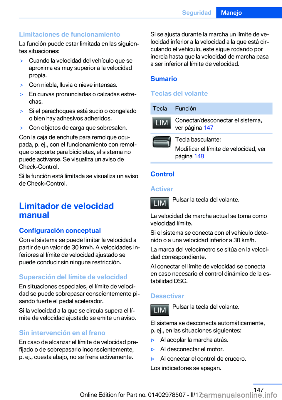 BMW X6 M 2017  Manuales de Empleo (in Spanish) �L�i�m�i�t�a�c�i�o�n�e�s��d�e��f�u�n�c�i�o�n�a�m�i�e�n�t�o�L�a� �f�u�n�c�i�