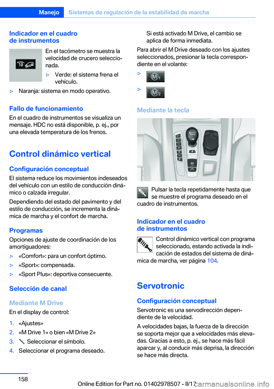 BMW X6 M 2017  Manuales de Empleo (in Spanish) �I�n�d�i�c�a�d�o�r��e�n��e�l��c�u�a�d�r�o
�d�e��i�n�s�t�r�u�m�e�n�t�o�s
�E�n� �e�l� �t�a�c�