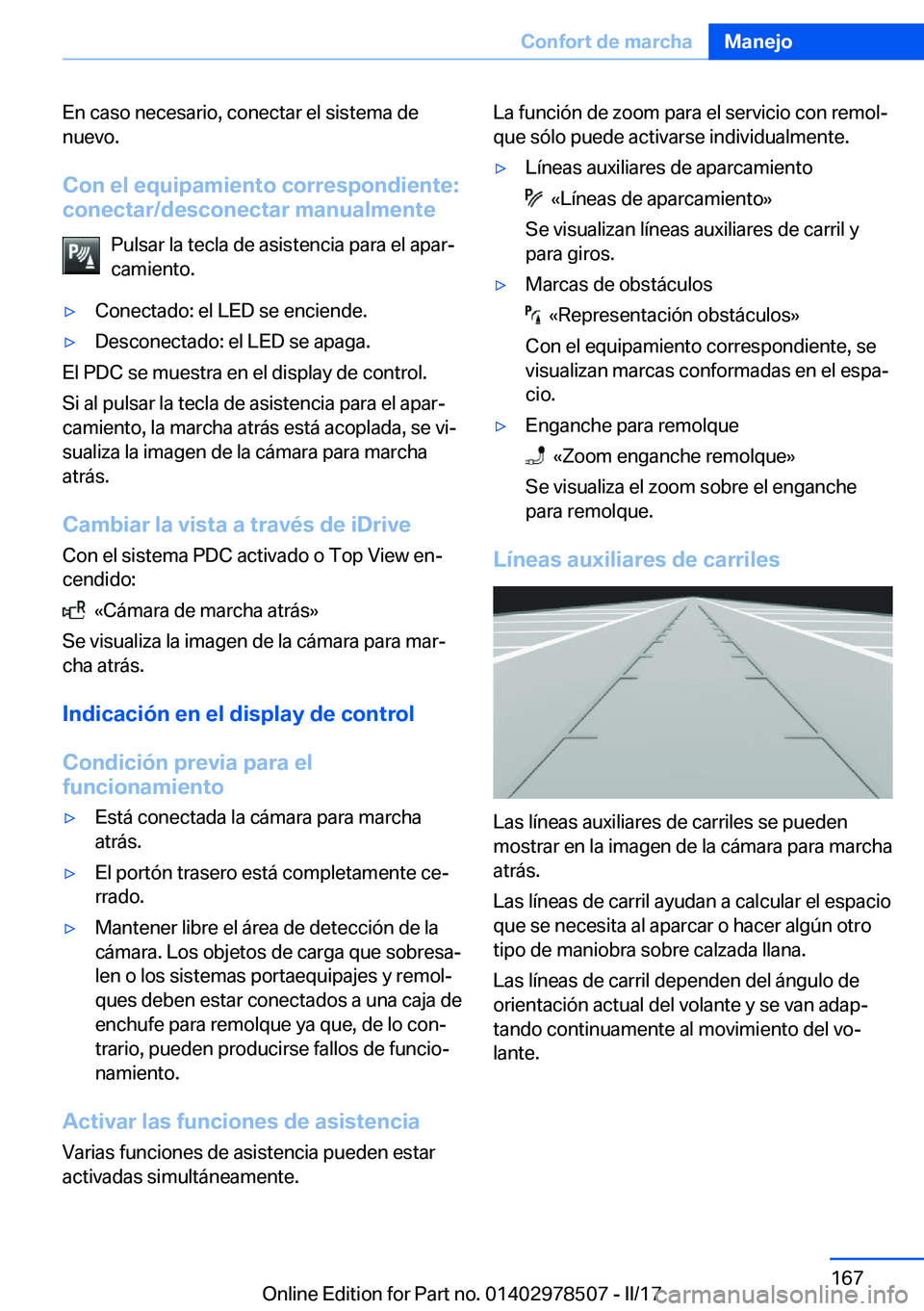 BMW X6 M 2017  Manuales de Empleo (in Spanish) �E�n� �c�a�s�o� �n�e�c�e�s�a�r�i�o�,� �c�o�n�e�c�t�a�r� �e�l� �s�i�s�t�e�m�a� �d�e
�n�u�e�v�o�.
�C�o�n��e�l��e�q�u�i�p�a�m�i�e�n�t�o��c�o�r�r�e�s�p�o�n�d�i�e�n�t�e�:
�c�o�n�e�c�t�a�r�/�d�e�s�c�o�n�