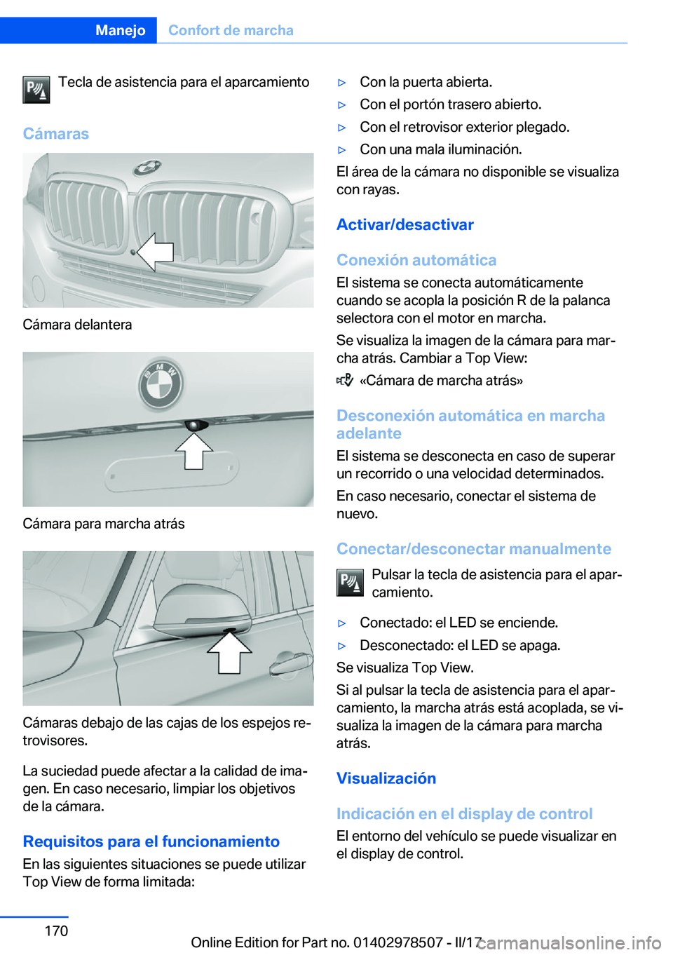 BMW X6 M 2017  Manuales de Empleo (in Spanish) �T�e�c�l�a� �d�e� �a�s�i�s�t�e�n�c�i�a� �p�a�r�a� �e�l� �a�p�a�r�c�a�m�i�e�n�t�o
�C�