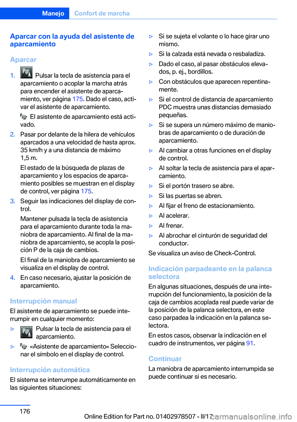 BMW X6 M 2017  Manuales de Empleo (in Spanish) �A�p�a�r�c�a�r��c�o�n��l�a��a�y�u�d�a��d�e�l��a�s�i�s�t�e�n�t�e��d�e
�a�p�a�r�c�a�m�i�e�n�t�o
�A�p�a�r�c�a�r�1�.� � �P�u�l�s�a�r� �l�a� �t�e�c�l�a� �d�e� �a�s�i�s�t�e�n�c�i�a� �p�a�r�a� �e�l
�a�