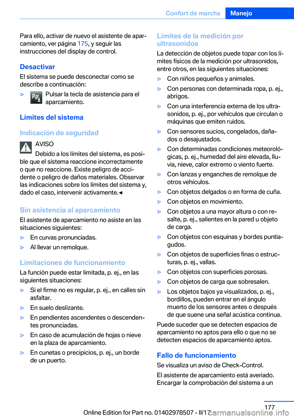 BMW X6 M 2017  Manuales de Empleo (in Spanish) �P�a�r�a� �e�l�l�o�,� �a�c�t�i�v�a�r� �d�e� �n�u�e�v�o� �e�l� �a�s�i�s�t�e�n�t�e� �d�e� �a�p�a�rª
�c�a�m�i�e�n�t�o�,� �v�e�r� �p�á�g�i�n�a�  �1�7�5�,� �y� �s�e�g�u�i�r� �l�a�s
�i�n�s�t�r�u�c�c�i�o�