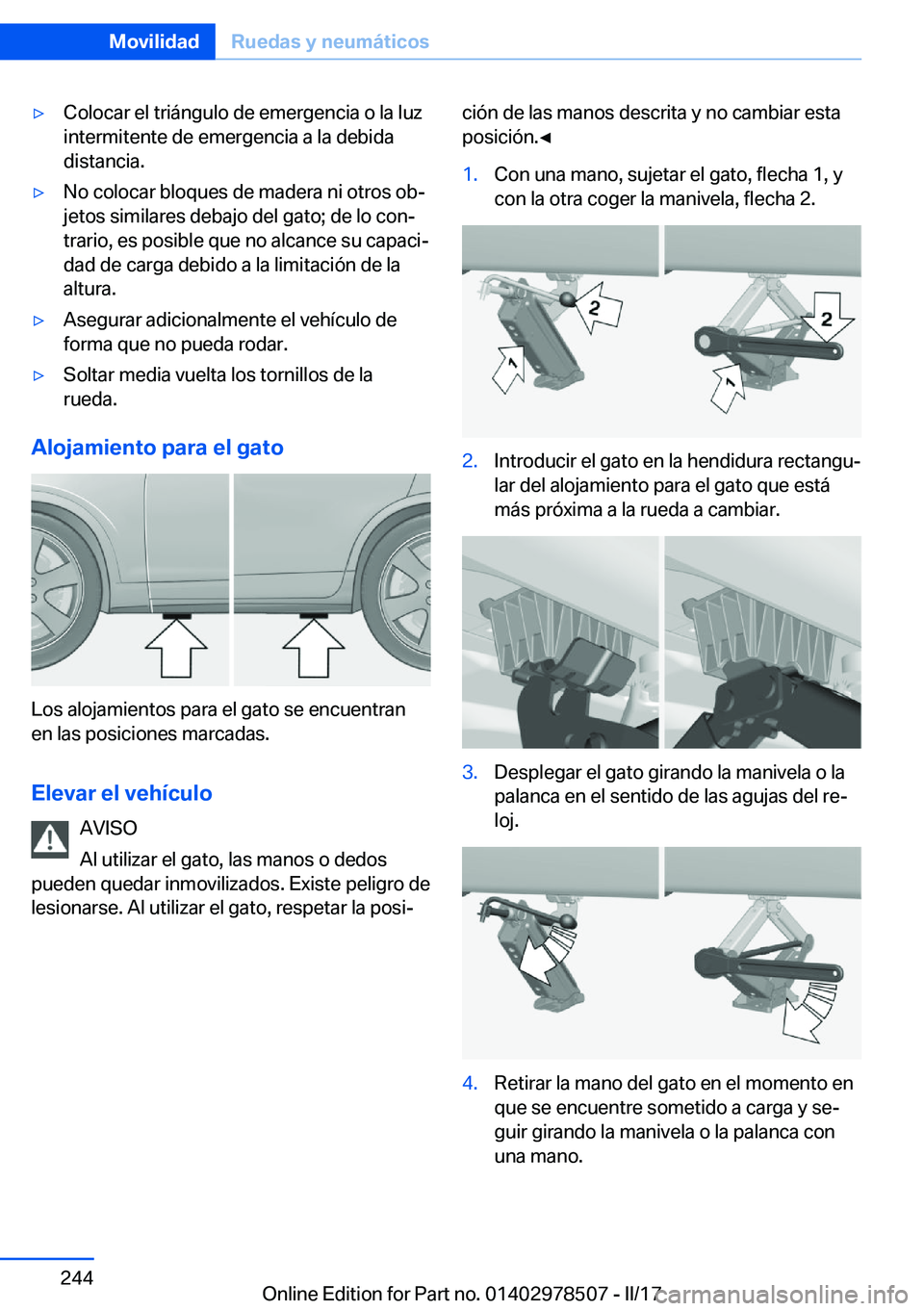 BMW X6 M 2017  Manuales de Empleo (in Spanish) 'y�C�o�l�o�c�a�r� �e�l� �t�r�i�á�n�g�u�l�o� �d�e� �e�m�e�r�g�e�n�c�i�a� �o� �l�a� �l�u�z�i�n�t�e�r�m�i�t�e�n�t�e� �d�e� �e�m�e�r�g�e�n�c�i�a� �a� �l�a� �d�e�b�i�d�a
�d�i�s�t�a�n�c�i�a�.'y�N�o