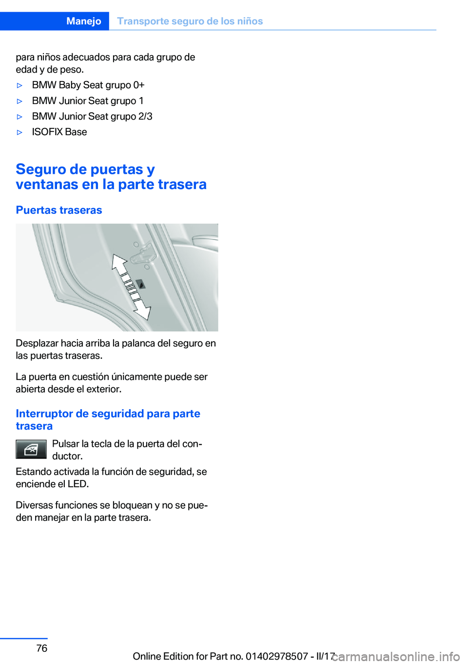 BMW X6 M 2017  Manuales de Empleo (in Spanish) �p�a�r�a� �n�i�ñ�o�s� �a�d�e�c�u�a�d�o�s� �p�a�r�a� �c�a�d�a� �g�r�u�p�o� �d�e�e�d�a�d� �y� �d�e� �p�e�s�o�.'y�B�M�W� �B�a�b�y� �S�e�a�t� �g�r�u�p�o� �0�+'y�B�M�W� �J�u�n�i�o�r� �S�e�a�t� �g�