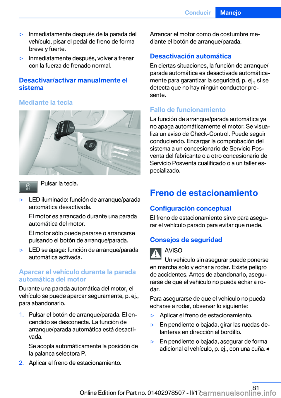 BMW X6 M 2017  Manuales de Empleo (in Spanish) 'y�I�n�m�e�d�i�a�t�a�m�e�n�t�e� �d�e�s�p�u�é�s� �d�e� �l�a� �p�a�r�a�d�a� �d�e�l�v�e�h�
