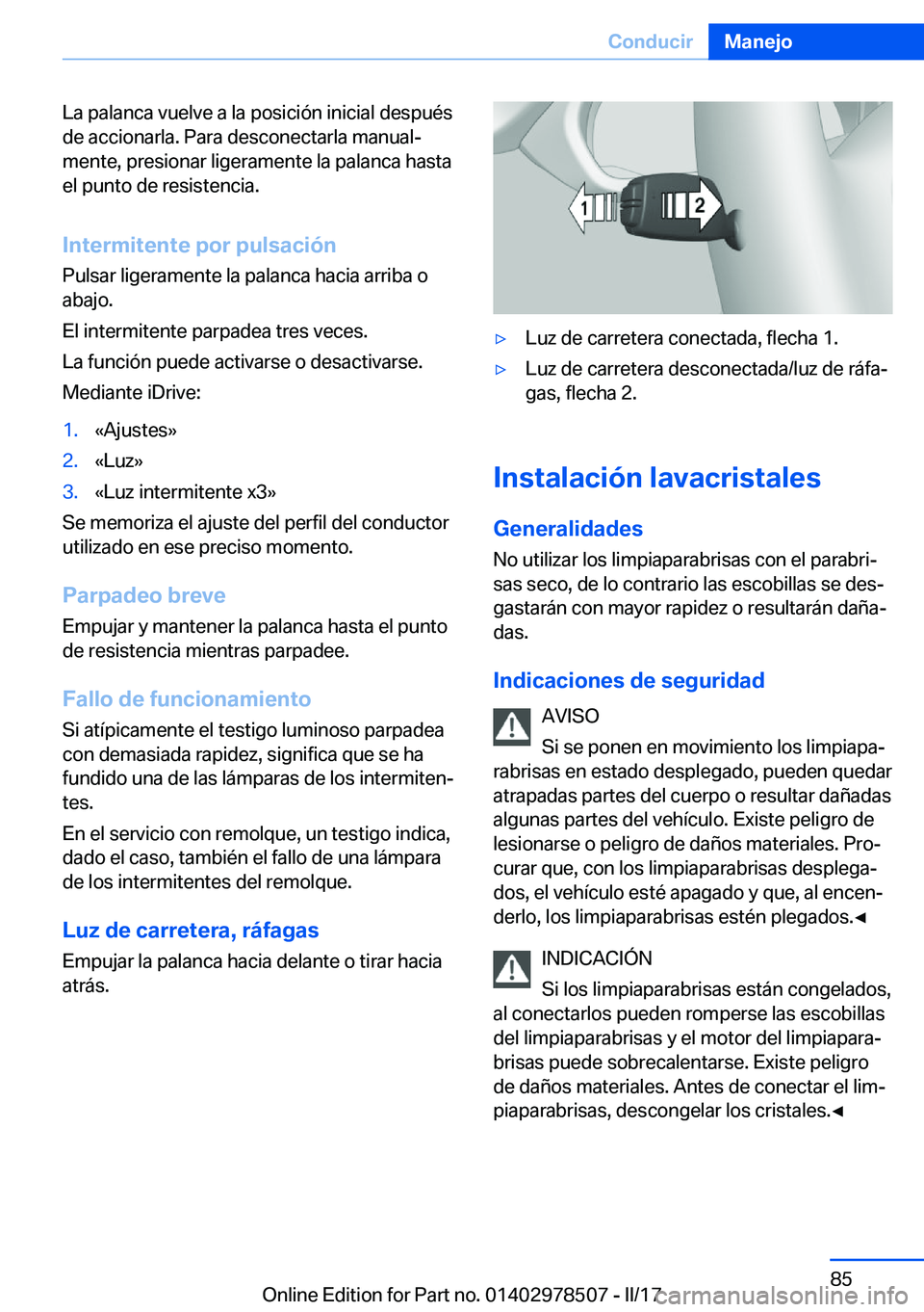 BMW X6 M 2017  Manuales de Empleo (in Spanish) �L�a� �p�a�l�a�n�c�a� �v�u�e�l�v�e� �a� �l�a� �p�o�s�i�c�i�