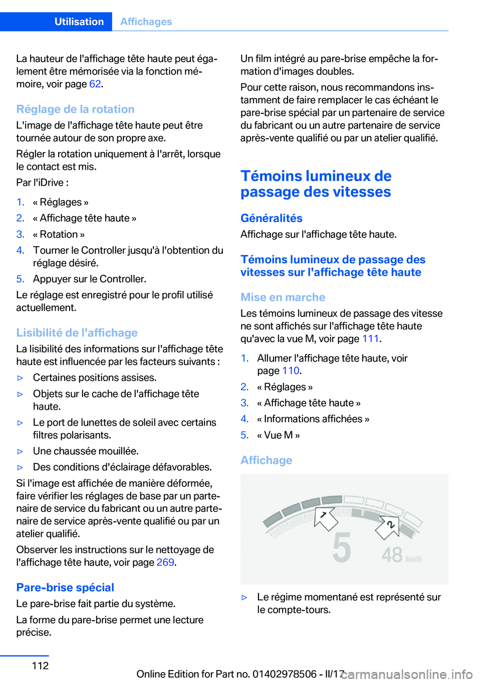 BMW X6 M 2017  Notices Demploi (in French) �L�a� �h�a�u�t�e�u�r� �d�e� �l�'�a�f�f�i�c�h�a�g�e� �t�ê�t�e� �h�a�u�t�e� �p�e�u�t� �é�g�aj
�l�e�m�e�n�t� �ê�t�r�e� �m�é�m�o�r�i�s�é�e� �v�i�a� �l�a� �f�o�n�c�t�i�o�n� �m�éj
�m�o�i�r�e�,� 