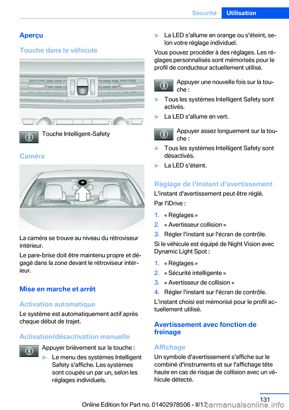 BMW X6 M 2017  Notices Demploi (in French) �A�p�e�r�ç�u
�T�o�u�c�h�e��d�a�n�s��l�e��v�é�h�i�c�u�l�e
�T�o�u�c�h�e� �I�n�t�e�l�l�i�g�e�n�t�-�S�a�f�e�t�y
�C�a�m�é�r�a
�L�a� �c�a�m�é�r�a� �s�e� �t�r�o�u�v�e� �a�u� �n�i�v�e�a�u� �d�u� �r�é�