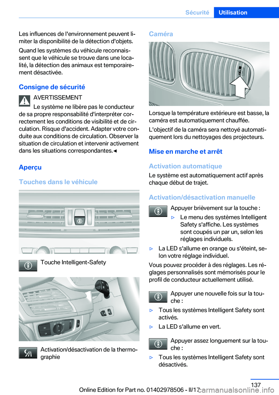 BMW X6 M 2017  Notices Demploi (in French) �L�e�s� �i�n�f�l�u�e�n�c�e�s� �d�e� �l�'�e�n�v�i�r�o�n�n�e�m�e�n�t� �p�e�u�v�e�n�t� �l�ij�m�i�t�e�r� �l�a� �d�i�s�p�o�n�i�b�i�l�i�t�é� �d�e� �l�a� �d�é�t�e�c�t�i�o�n� �d�'�o�b�j�e�t�s�.
�Q�