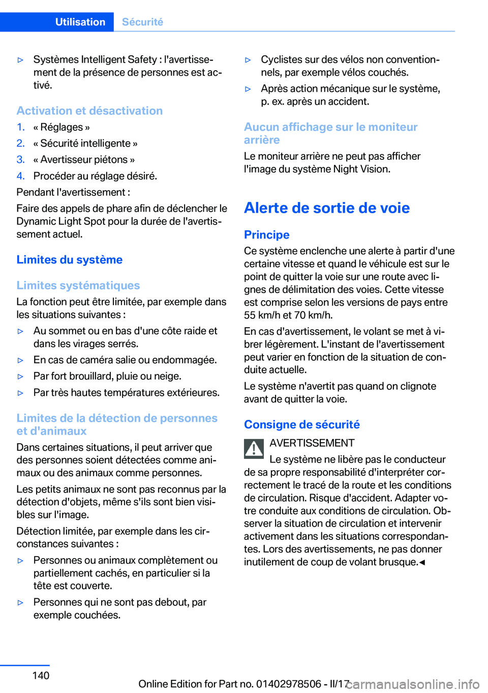 BMW X6 M 2017  Notices Demploi (in French) 'y�S�y�s�t�è�m�e�s� �I�n�t�e�l�l�i�g�e�n�t� �S�a�f�e�t�y� �:� �l�'�a�v�e�r�t�i�s�s�ej�m�e�n�t� �d�e� �l�a� �p�r�é�s�e�n�c�e� �d�e� �p�e�r�s�o�n�n�e�s� �e�s�t� �a�cj�t�i�v�é�.
�A�c�t�i�v�a