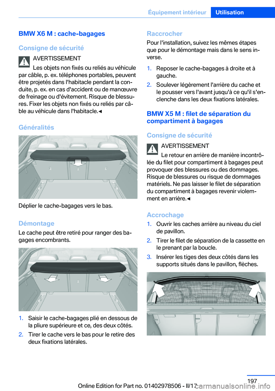BMW X6 M 2017  Notices Demploi (in French) �B�M�W��X�6��M��:��c�a�c�h�e�-�b�a�g�a�g�e�s
�C�o�n�s�i�g�n�e��d�e��s�é�c�u�r�i�t�é �A�V�E�R�T�I�S�S�E�M�E�N�T
�L�e�s� �o�b�j�e�t�s� �n�o�n� �f�i�x�é�s� �o�u� �r�e�l�i�é�s� �a�u� �v�é�h�i�c