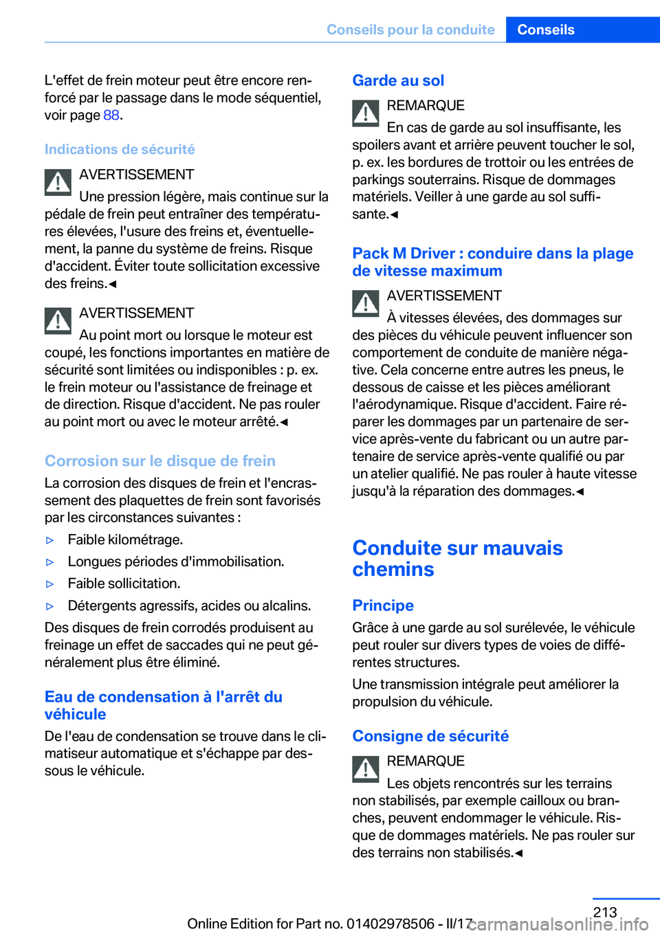 BMW X6 M 2017  Notices Demploi (in French) �L�'�e�f�f�e�t� �d�e� �f�r�e�i�n� �m�o�t�e�u�r� �p�e�u�t� �ê�t�r�e� �e�n�c�o�r�e� �r�e�nj�f�o�r�c�é� �p�a�r� �l�e� �p�a�s�s�a�g�e� �d�a�n�s� �l�e� �m�o�d�e� �s�é�q�u�e�n�t�i�e�l�,�v�o�i�r� �p�