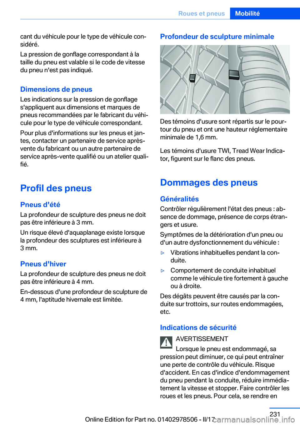 BMW X6 M 2017  Notices Demploi (in French) �c�a�n�t� �d�u� �v�é�h�i�c�u�l�e� �p�o�u�r� �l�e� �t�y�p�e� �d�e� �v�é�h�i�c�u�l�e� �c�o�nj
�s�i�d�é�r�é�.
�L�a� �p�r�e�s�s�i�o�n� �d�e� �g�o�n�f�l�a�g�e� �c�o�r�r�e�s�p�o�n�d�a�n�t� �à� �l�a
�t