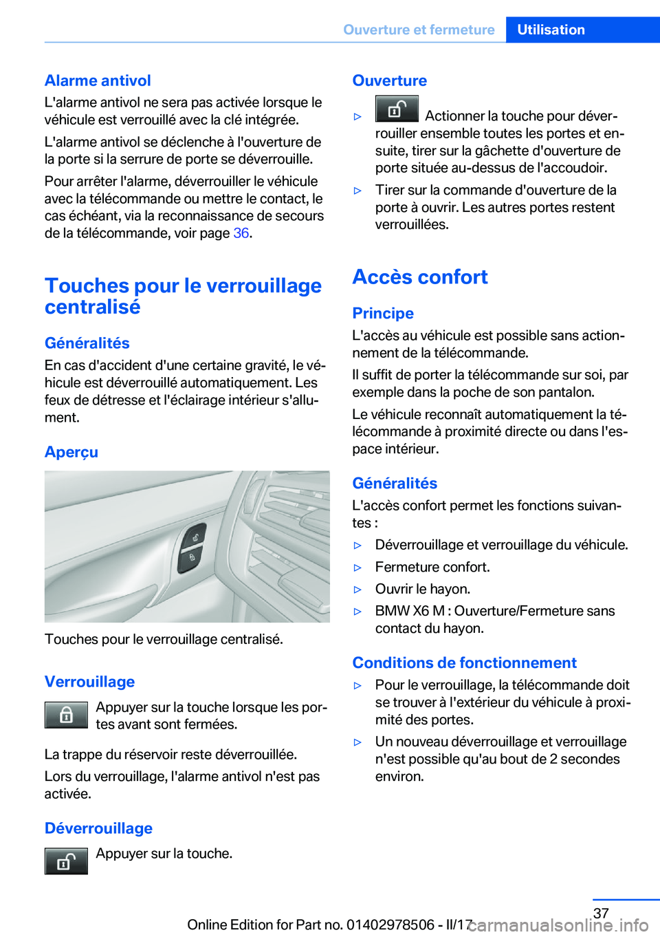 BMW X6 M 2017  Notices Demploi (in French) �A�l�a�r�m�e��a�n�t�i�v�o�l�L�'�a�l�a�r�m�e� �a�n�t�i�v�o�l� �n�e� �s�e�r�a� �p�a�s� �a�c�t�i�v�é�e� �l�o�r�s�q�u�e� �l�e�v�é�h�i�c�u�l�e� �e�s�t� �v�e�r�r�o�u�i�l�l�é� �a�v�e�c� �l�a� �c�l�é