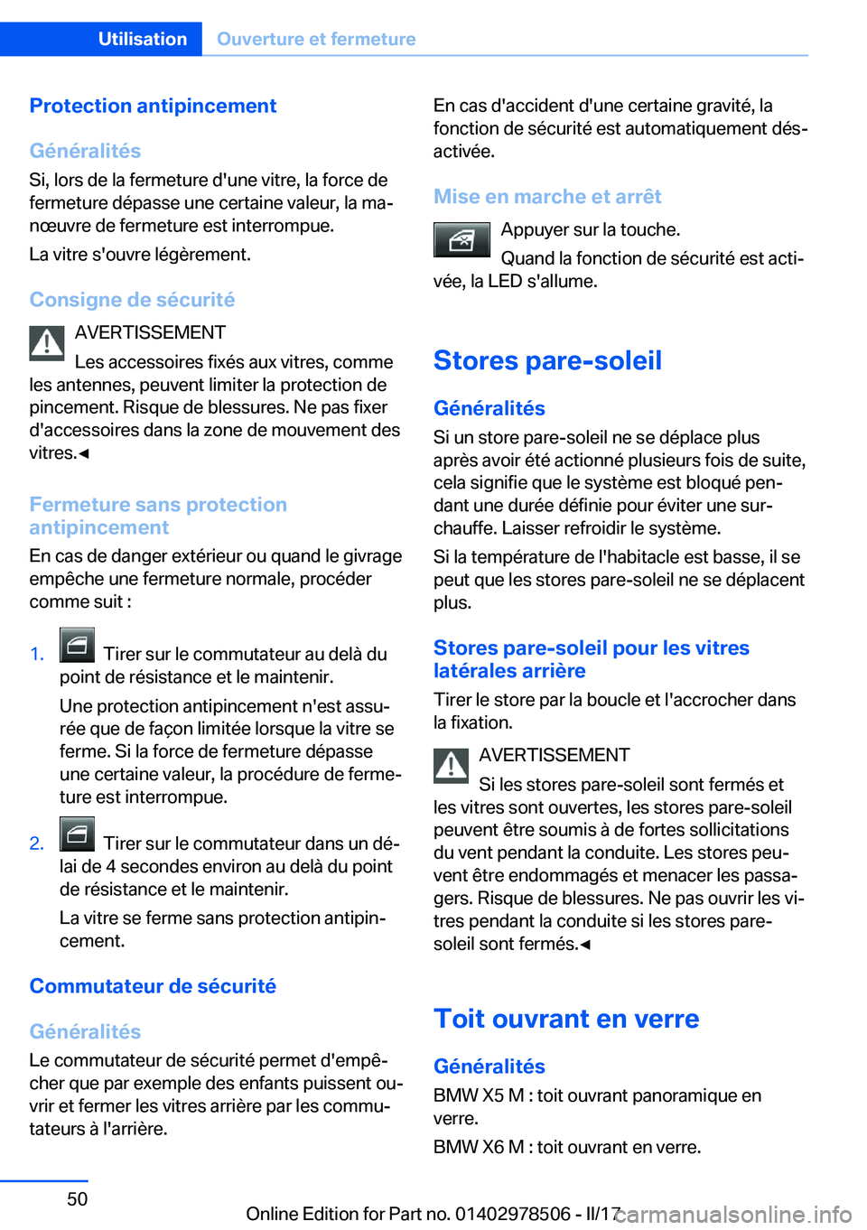 BMW X6 M 2017  Notices Demploi (in French) �P�r�o�t�e�c�t�i�o�n��a�n�t�i�p�i�n�c�e�m�e�n�t
�G�é�n�é�r�a�l�i�t�é�s
�S�i�,� �l�o�r�s� �d�e� �l�a� �f�e�r�m�e�t�u�r�e� �d�'�u�n�e� �v�i�t�r�e�,� �l�a� �f�o�r�c�e� �d�e
�f�e�r�m�e�t�u�r�e� �d