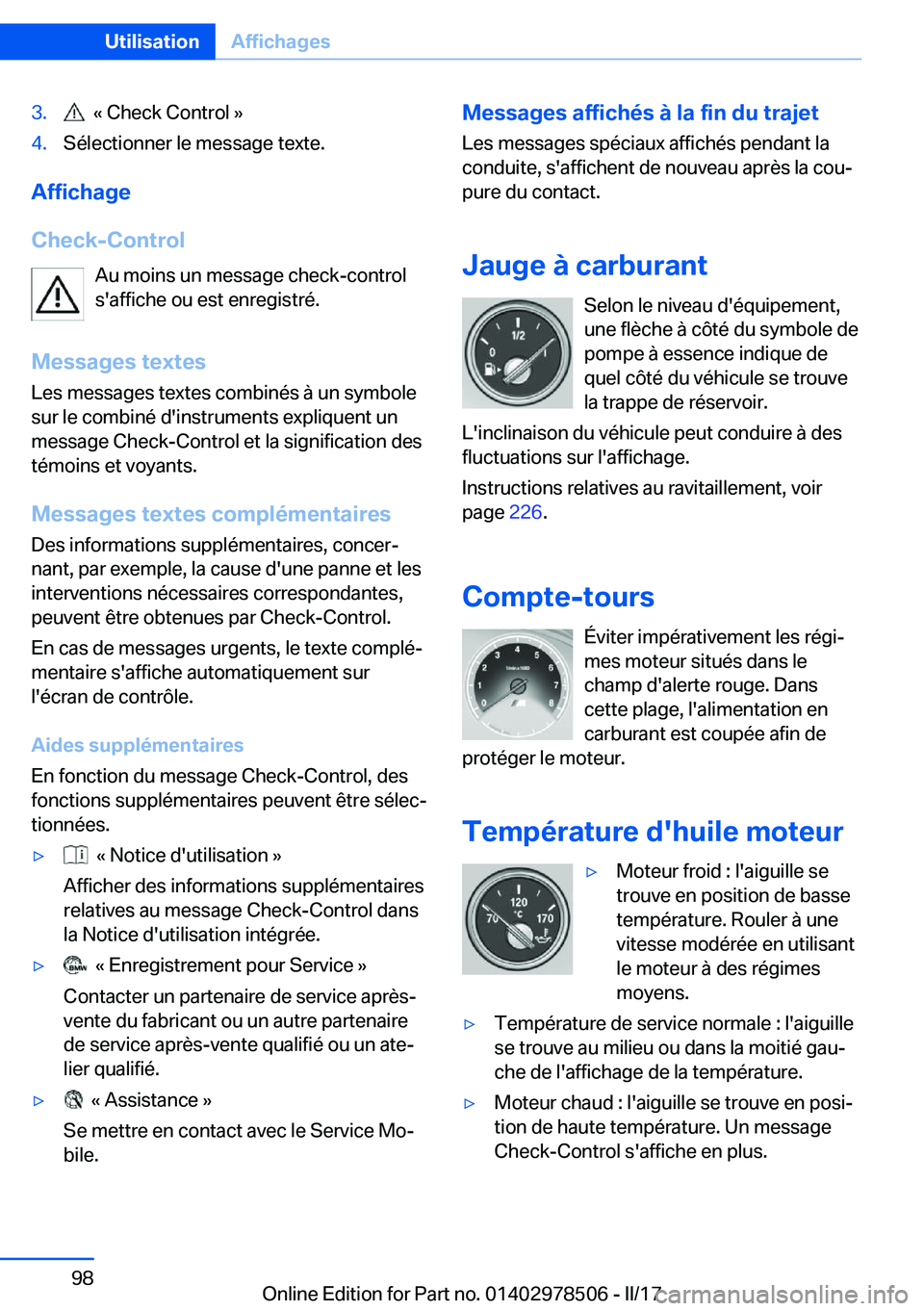 BMW X6 M 2017  Notices Demploi (in French) �3�.� � �k� �C�h�e�c�k� �C�o�n�t�r�o�l� �{�4�.�S�é�l�e�c�t�i�o�n�n�e�r� �l�e� �m�e�s�s�a�g�e� �t�e�x�t�e�.
�A�f�f�i�c�h�a�g�e
�C�h�e�c�k�-�C�o�n�t�r�o�l �A�u� �m�o�i�n�s� �u�n� �m�e�s�s�a�g�e� �c�h�e