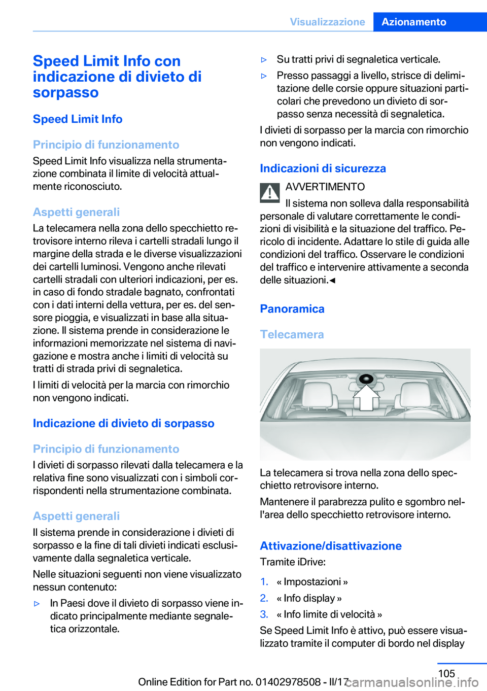BMW X6 M 2017  Libretti Di Uso E manutenzione (in Italian) �S�p�e�e�d��L�i�m�i�t��I�n�f�o��c�o�n
�i�n�d�i�c�a�z�i�o�n�e��d�i��d�i�v�i�e�t�o��d�i
�s�o�r�p�a�s�s�o
�S�p�e�e�d��L�i�m�i�t��I�n�f�o
�P�r�i�n�c�i�p�i�o��d�i��f�u�n�z�i�o�n�a�m�e�n�t�o
�S�p�