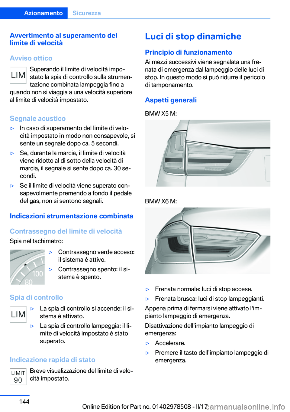 BMW X6 M 2017  Libretti Di Uso E manutenzione (in Italian) �A�v�v�e�r�t�i�m�e�n�t�o��a�l��s�u�p�e�r�a�m�e�n�t�o��d�e�l
�l�i�m�i�t�e��d�i��v�e�l�o�c�i�t�