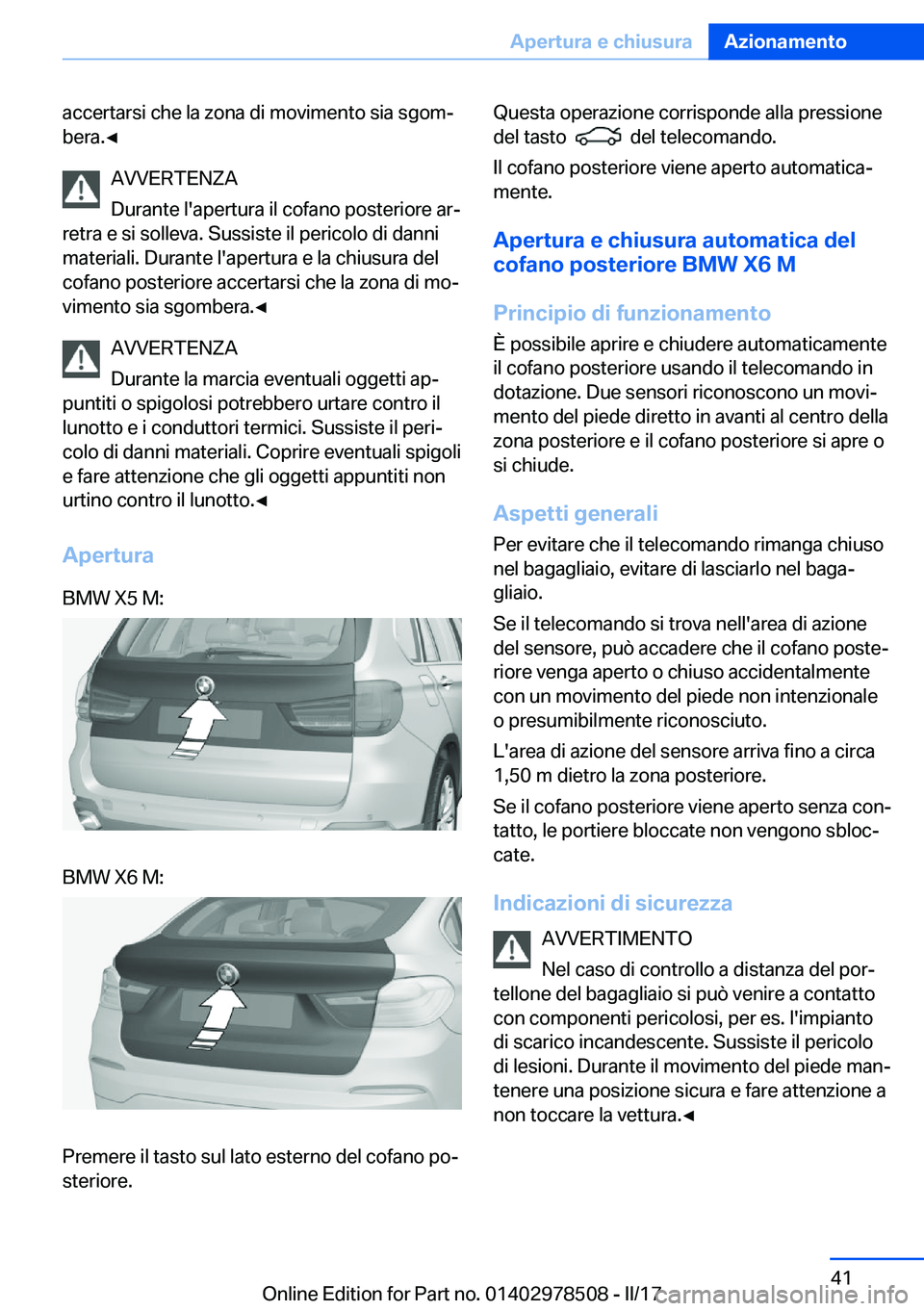 BMW X6 M 2017  Libretti Di Uso E manutenzione (in Italian) �a�c�c�e�r�t�a�r�s�i� �c�h�e� �l�a� �z�o�n�a� �d�i� �m�o�v�i�m�e�n�t�o� �s�i�a� �s�g�o�mª
�b�e�r�a�.'