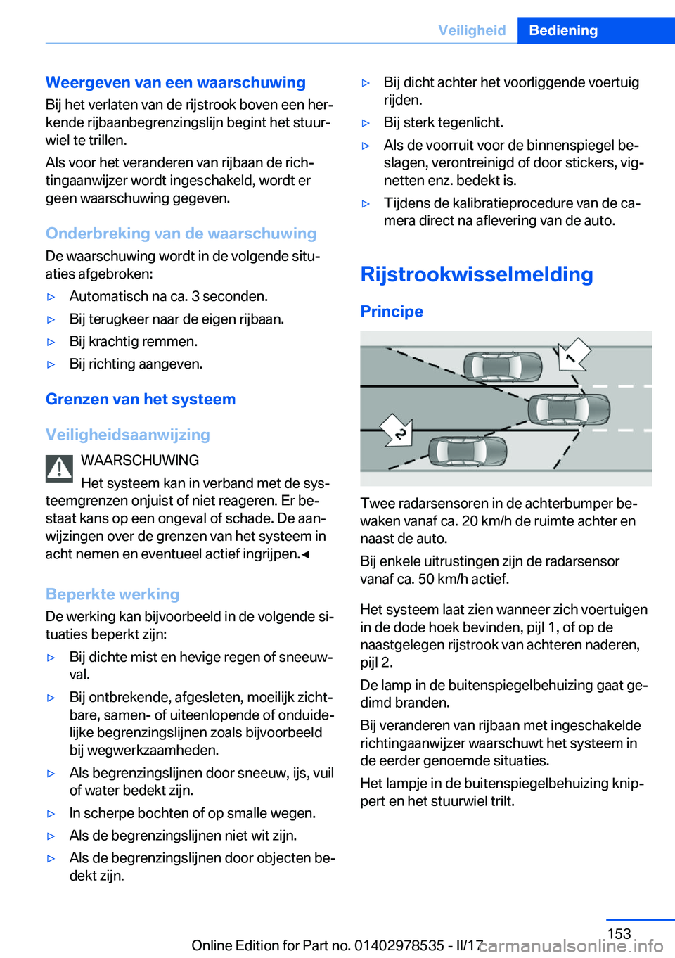 BMW X6 M 2017  Instructieboekjes (in Dutch) �W�e�e�r�g�e�v�e�n��v�a�n��e�e�n��w�a�a�r�s�c�h�u�w�i�n�g�B�i�j� �h�e�t� �v�e�r�l�a�t�e�n� �v�a�n� �d�e� �r�i�j�s�t�r�o�o�k� �b�o�v�e�n� �e�e�n� �h�e�rj
�k�e�n�d�e� �r�i�j�b�a�a�n�b�e�g�r�e�n�z�i�