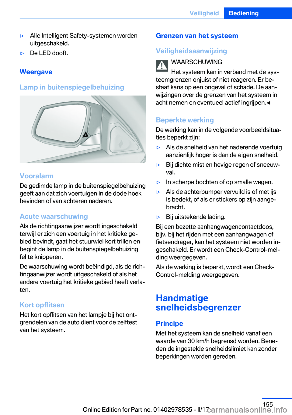 BMW X6 M 2017  Instructieboekjes (in Dutch) 'y�A�l�l�e� �I�n�t�e�l�l�i�g�e�n�t� �S�a�f�e�t�y�-�s�y�s�t�e�m�e�n� �w�o�r�d�e�n
�u�i�t�g�e�s�c�h�a�k�e�l�d�.'y�D�e� �L�E�D� �d�o�o�f�t�.
�W�e�e�r�g�a�v�e
�L�a�m�p��i�n��b�u�i�t�e�n�s�p�i�e�