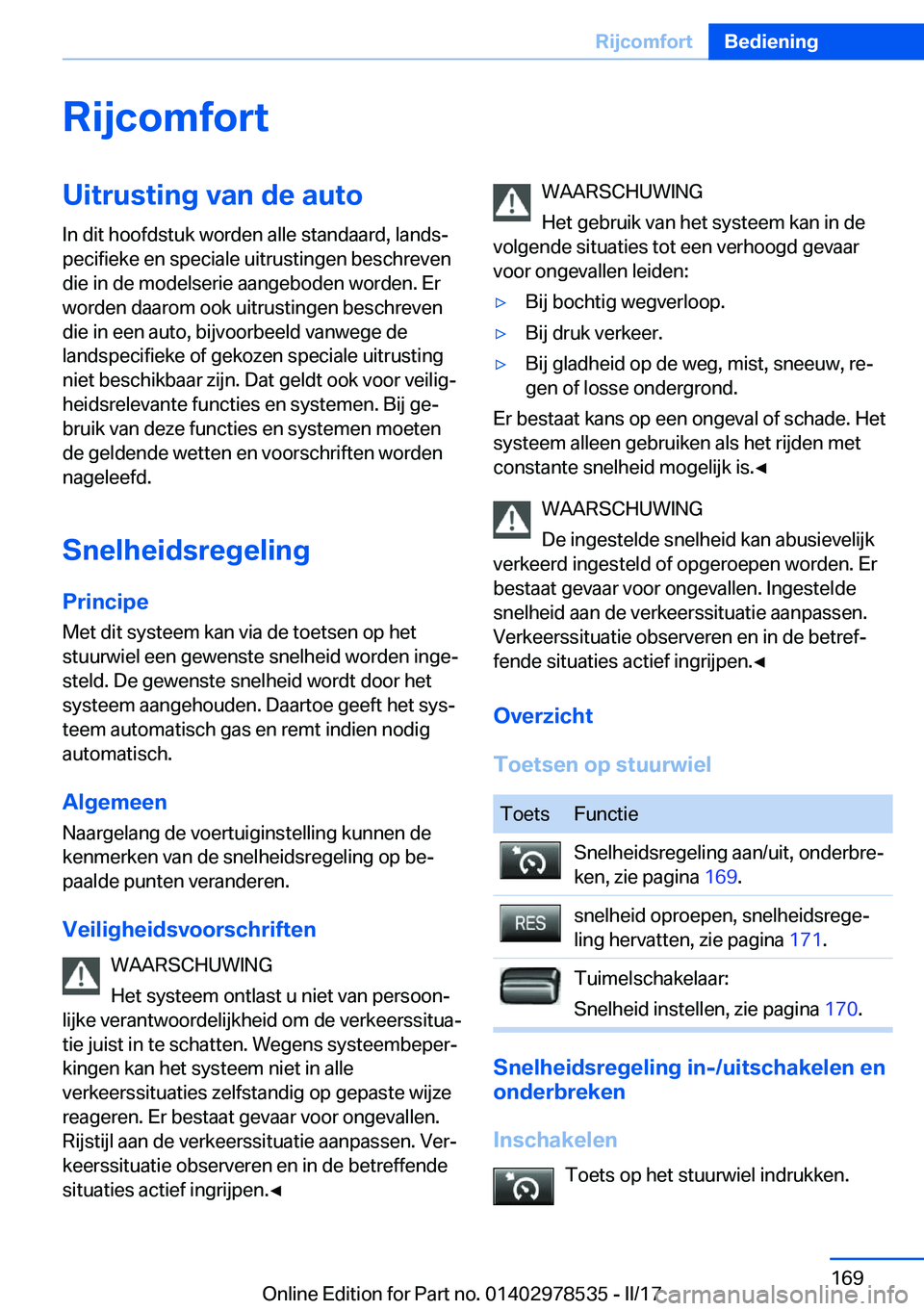 BMW X6 M 2017  Instructieboekjes (in Dutch) �R�i�j�c�o�m�f�o�r�t�U�i�t�r�u�s�t�i�n�g��v�a�n��d�e��a�u�t�o
�I�n� �d�i�t� �h�o�o�f�d�s�t�u�k� �w�o�r�d�e�n� �a�l�l�e� �s�t�a�n�d�a�a�r�d�,� �l�a�n�d�sj
�p�e�c�i�f�i�e�k�e� �e�n� �s�p�e�c�i�a�l�e