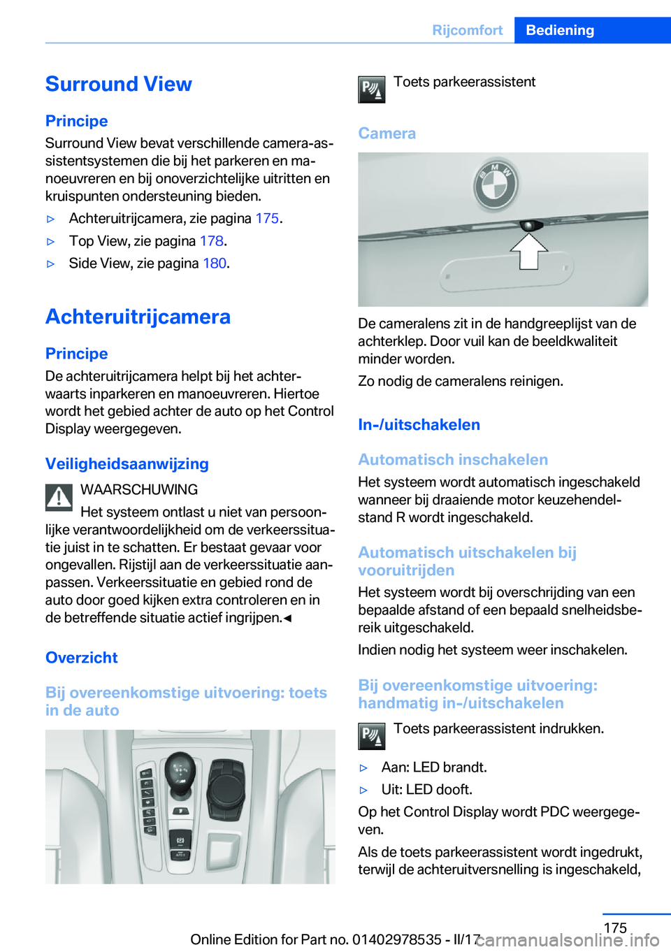 BMW X6 M 2017  Instructieboekjes (in Dutch) �S�u�r�r�o�u�n�d��V�i�e�w
�P�r�i�n�c�i�p�e �S�u�r�r�o�u�n�d� �V�i�e�w� �b�e�v�a�t� �v�e�r�s�c�h�i�l�l�e�n�d�e� �c�a�m�e�r�a�-�a�sj�s�i�s�t�e�n�t�s�y�s�t�e�m�e�n� �d�i�e� �b�i�j� �h�e�t� �p�a�r�k�e�r
