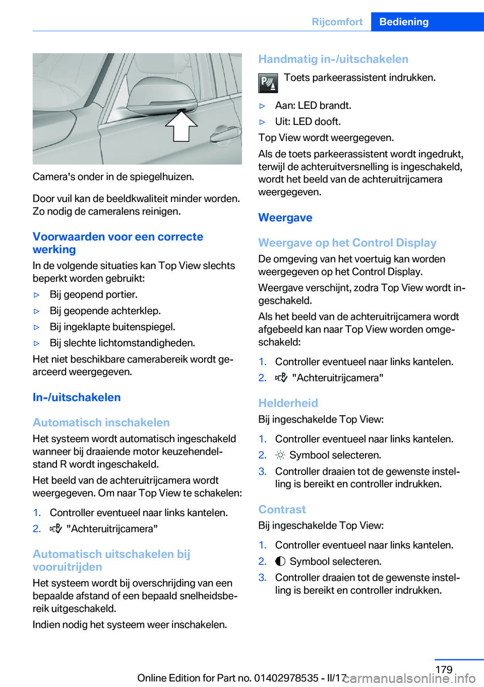 BMW X6 M 2017  Instructieboekjes (in Dutch) �C�a�m�e�r�a�'�s� �o�n�d�e�r� �i�n� �d�e� �s�p�i�e�g�e�l�h�u�i�z�e�n�.�D�o�o�r� �v�u�i�l� �k�a�n� �d�e� �b�e�e�l�d�k�w�a�l�i�t�e�i�t� �m�i�n�d�e�r� �w�o�r�d�e�n�.�Z�o� �n�o�d�i�g� �d�e� �c�a�m�e�r