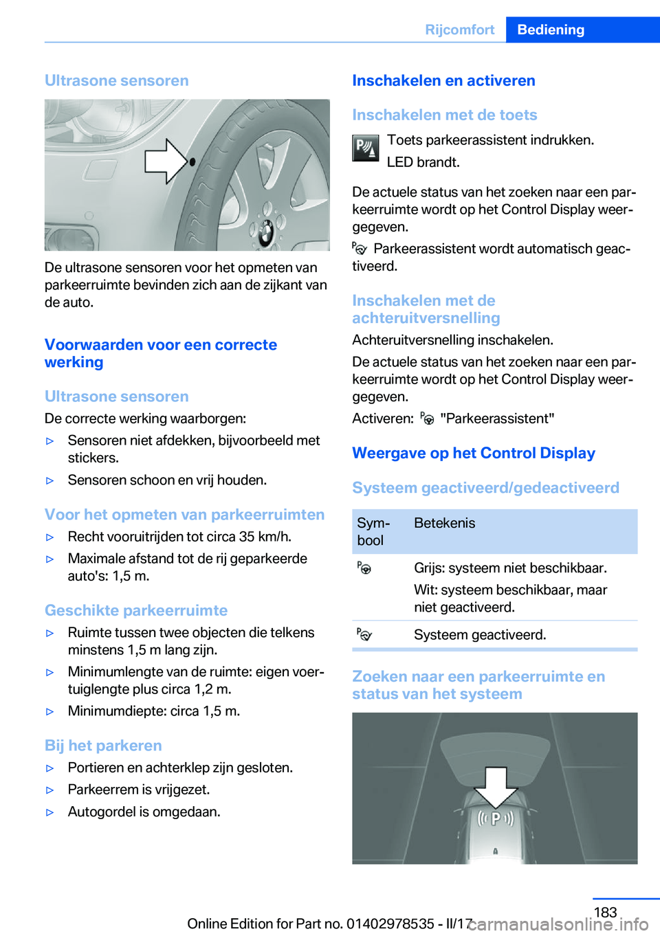 BMW X6 M 2017  Instructieboekjes (in Dutch) �U�l�t�r�a�s�o�n�e��s�e�n�s�o�r�e�n
�D�e� �u�l�t�r�a�s�o�n�e� �s�e�n�s�o�r�e�n� �v�o�o�r� �h�e�t� �o�p�m�e�t�e�n� �v�a�n�p�a�r�k�e�e�r�r�u�i�m�t�e� �b�e�v�i�n�d�e�n� �z�i�c�h� �a�a�n� �d�e� �z�i�j�k�