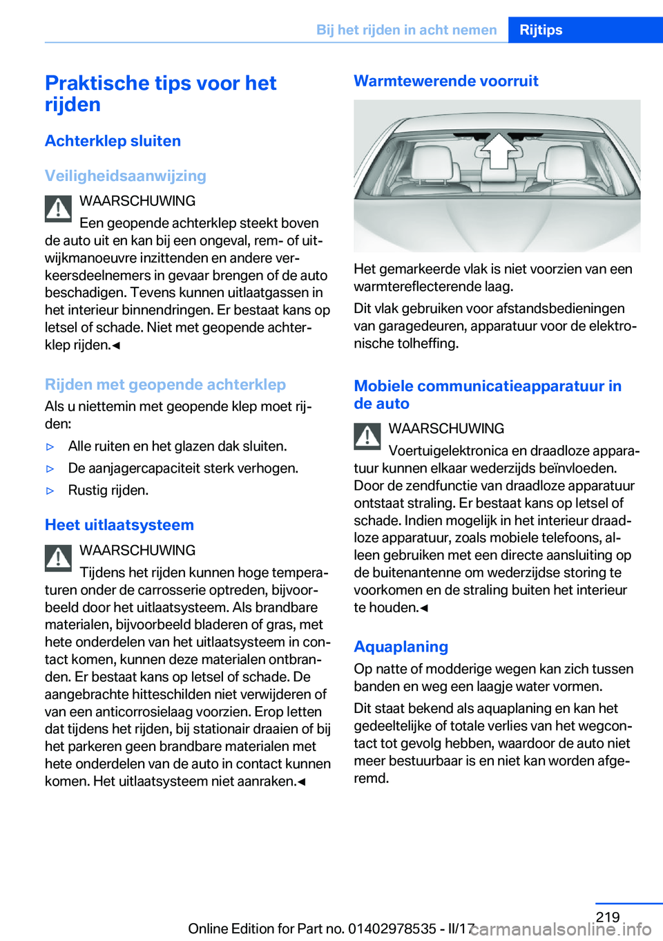 BMW X6 M 2017  Instructieboekjes (in Dutch) �P�r�a�k�t�i�s�c�h�e��t�i�p�s��v�o�o�r��h�e�t
�r�i�j�d�e�n
�A�c�h�t�e�r�k�l�e�p��s�l�u�i�t�e�n
�V�e�i�l�i�g�h�e�i�d�s�a�a�n�w�i�j�z�i�n�g �W�A�A�R�S�C�H�U�W�I�N�G
�E�e�n� �g�e�o�p�e�n�d�e� �a�c�h�