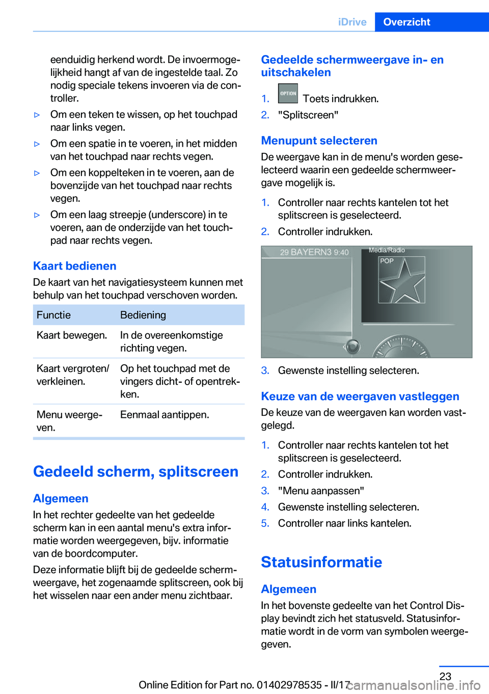 BMW X6 M 2017  Instructieboekjes (in Dutch) �e�e�n�d�u�i�d�i�g� �h�e�r�k�e�n�d� �w�o�r�d�t�.� �D�e� �i�n�v�o�e�r�m�o�g�ej
�l�i�j�k�h�e�i�d� �h�a�n�g�t� �a�f� �v�a�n� �d�e� �i�n�g�e�s�t�e�l�d�e� �t�a�a�l�.� �Z�o
�n�o�d�i�g� �s�p�e�c�i�a�l�e� �t