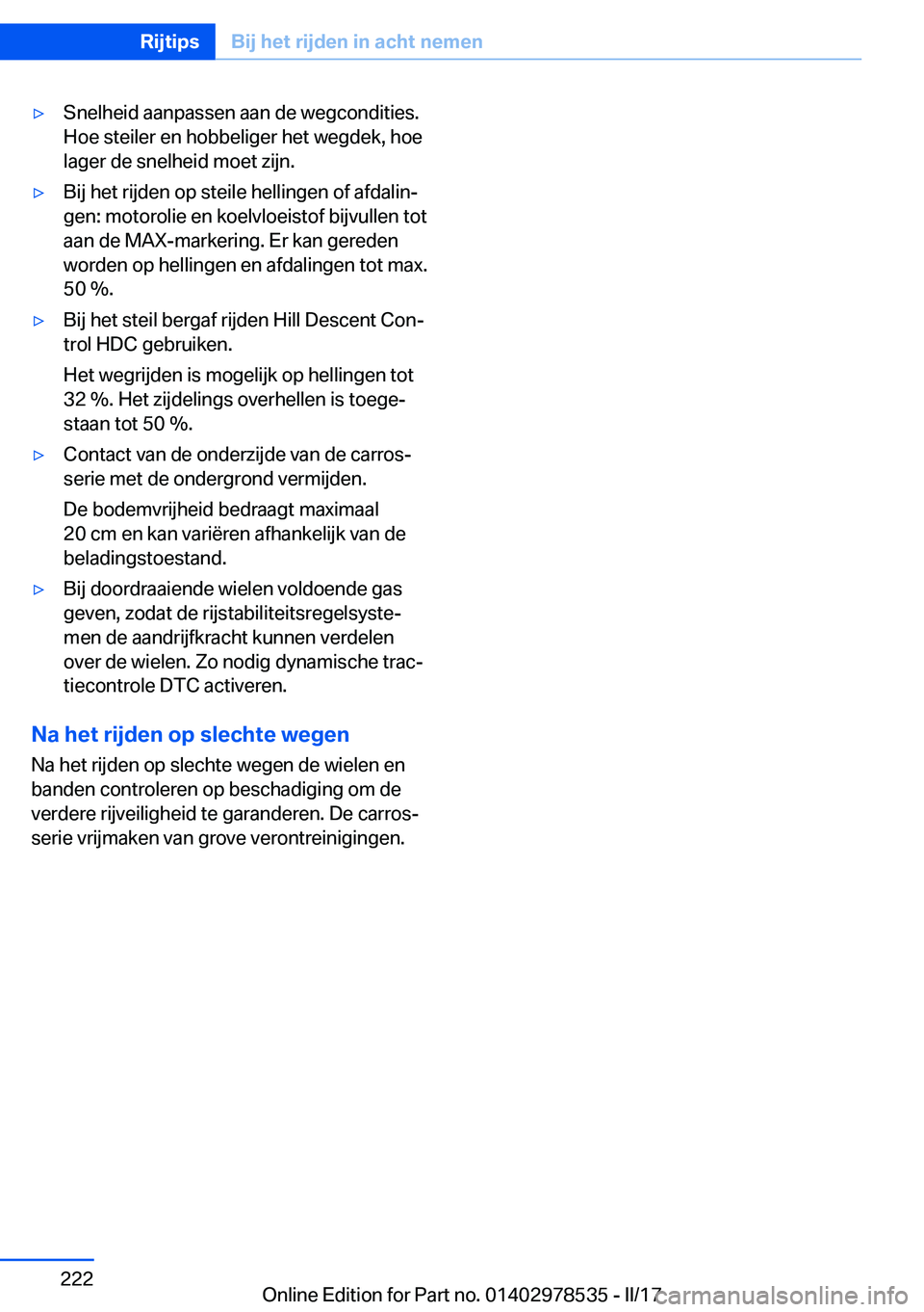 BMW X6 M 2017  Instructieboekjes (in Dutch) 'y�S�n�e�l�h�e�i�d� �a�a�n�p�a�s�s�e�n� �a�a�n� �d�e� �w�e�g�c�o�n�d�i�t�i�e�s�.
�H�o�e� �s�t�e�i�l�e�r� �e�n� �h�o�b�b�e�l�i�g�e�r� �h�e�t� �w�e�g�d�e�k�,� �h�o�e
�l�a�g�e�r� �d�e� �s�n�e�l�h�e�i