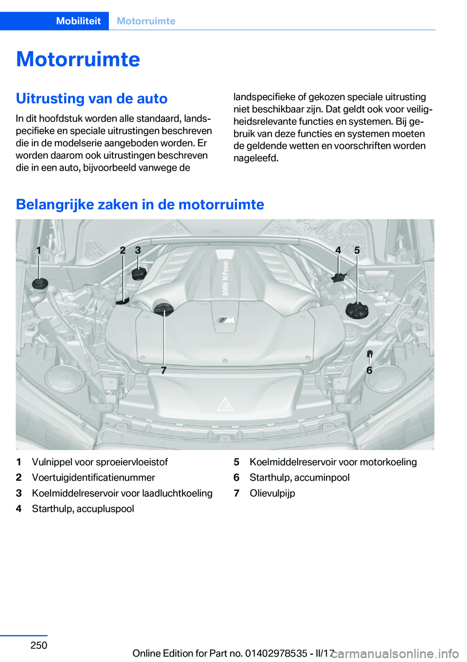 BMW X6 M 2017  Instructieboekjes (in Dutch) �M�o�t�o�r�r�u�i�m�t�e�U�i�t�r�u�s�t�i�n�g��v�a�n��d�e��a�u�t�o
�I�n� �d�i�t� �h�o�o�f�d�s�t�u�k� �w�o�r�d�e�n� �a�l�l�e� �s�t�a�n�d�a�a�r�d�,� �l�a�n�d�sj
�p�e�c�i�f�i�e�k�e� �e�n� �s�p�e�c�i�a�l