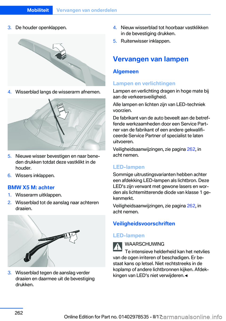BMW X6 M 2017  Instructieboekjes (in Dutch) �3�.�D�e� �h�o�u�d�e�r� �o�p�e�n�k�l�a�p�p�e�n�.�4�.�W�i�s�s�e�r�b�l�a�d� �l�a�n�g�s� �d�e� �w�i�s�s�e�r�a�r�m� �a�f�n�e�m�e�n�.�5�.�N�i�e�u�w�e� �w�i�s�s�e�r� �b�e�v�e�s�t�i�g�e�n� �e�n� �n�a�a�r� �b