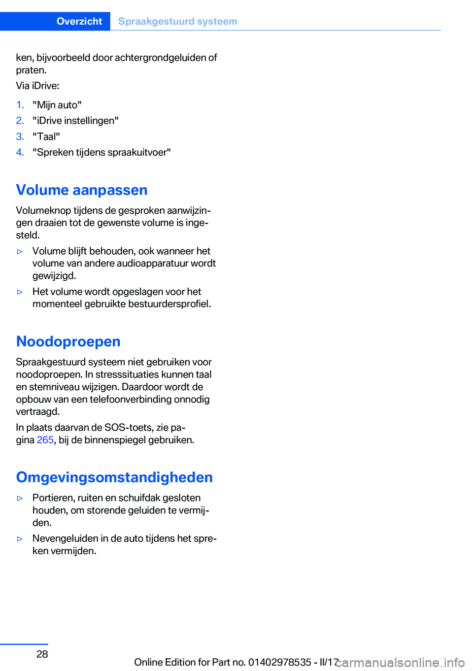 BMW X6 M 2017  Instructieboekjes (in Dutch) �k�e�n�,� �b�i�j�v�o�o�r�b�e�e�l�d� �d�o�o�r� �a�c�h�t�e�r�g�r�o�n�d�g�e�l�u�i�d�e�n� �o�f�p�r�a�t�e�n�.
�V�i�a� �i�D�r�i�v�e�:�1�.�"�M�i�j�n� �a�u�t�o�"�2�.�"�i�D�r�i�v�e� �i�n�s�t�e�l�l�