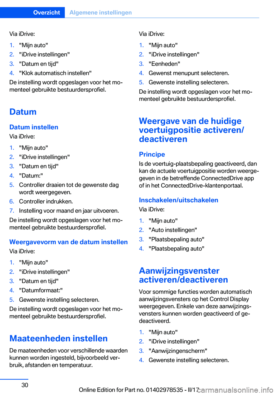 BMW X6 M 2017  Instructieboekjes (in Dutch) �V�i�a� �i�D�r�i�v�e�:�1�.�"�M�i�j�n� �a�u�t�o�"�2�.�"�i�D�r�i�v�e� �i�n�s�t�e�l�l�i�n�g�e�n�"�3�.�"�D�a�t�u�m� �e�n� �t�i�j�d�"�4�.�"�K�l�o�k� �a�u�t�o�m�a�t�i�s�c�h� �i�n