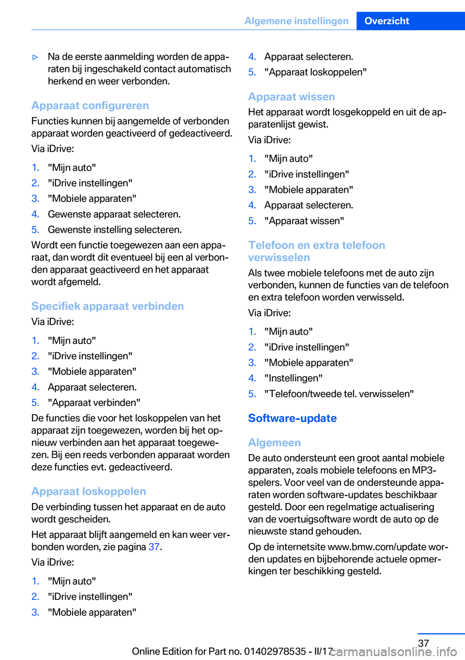 BMW X6 M 2017  Instructieboekjes (in Dutch) 'y�N�a� �d�e� �e�e�r�s�t�e� �a�a�n�m�e�l�d�i�n�g� �w�o�r�d�e�n� �d�e� �a�p�p�aj�r�a�t�e�n� �b�i�j� �i�n�g�e�s�c�h�a�k�e�l�d� �c�o�n�t�a�c�t� �a�u�t�o�m�a�t�i�s�c�h
�h�e�r�k�e�n�d� �e�n� �w�e�e�r�