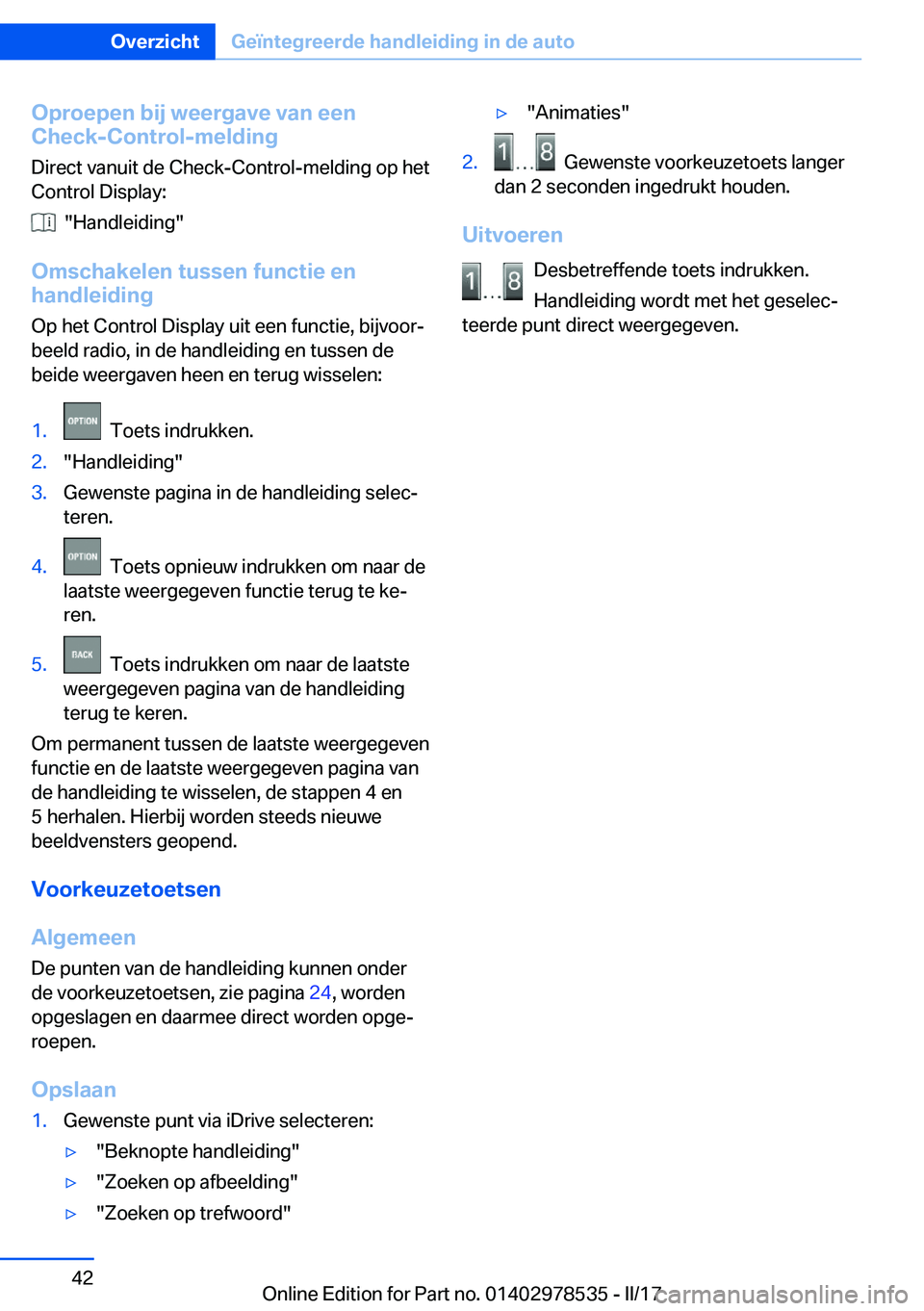 BMW X6 M 2017  Instructieboekjes (in Dutch) �O�p�r�o�e�p�e�n��b�i�j��w�e�e�r�g�a�v�e��v�a�n��e�e�n
�C�h�e�c�k�-�C�o�n�t�r�o�l�-�m�e�l�d�i�n�g
�D�i�r�e�c�t� �v�a�n�u�i�t� �d�e� �C�h�e�c�k�-�C�o�n�t�r�o�l�-�m�e�l�d�i�n�g� �o�p� �h�e�t
�C�o�n�